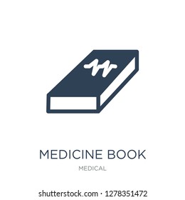 medicine book icon vector on white background, medicine book trendy filled icons from Medical collection, medicine book vector illustration