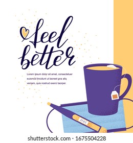 Medicine card with hand lettering feel better positive motivation words. Doodle script font and cup, mask background. Font shape for print. Heart. Vector Illustration