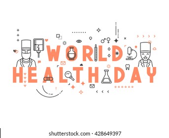 Medicine concept inscription World health day. Creative design elements for websites, mobile apps and printed materials. 
