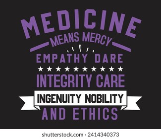 Medicine means Mercy t-shirt design