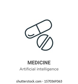 Medicine outline vector icon. Thin line black medicine icon, flat vector simple element illustration from editable artificial intelligence concept isolated on white background