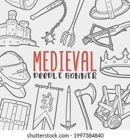 Medieval Doodle Banner Icon. Middle Ages Vector Illustration Hand Drawn Art. Line Symbols Sketch Background.