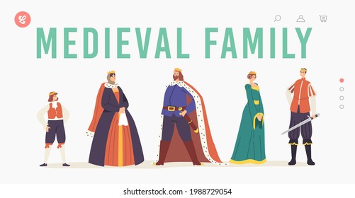 Medieval Family Landing Page Template. Royal Characters, Queen and King, Prince, Princess and Page Personages Wearing Historic Costumes, Fairytale Ancient Heroes. Cartoon People Vector Illustration