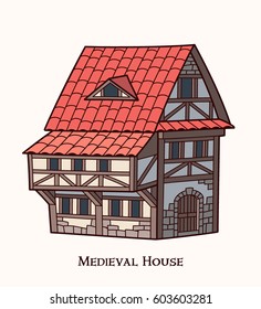 Medieval House.