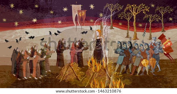 Medieval scene. Inquisition. Burning witches. Middle\
Ages parchment style. Joan of Arc (Jeanne d\'Arc) concept. Monks and\
soldiers at a fire with the witch. Ancient book vector illustration\
