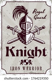 Medieval thematic vector poster with knight helmet and crossed swords. Illustration in vintage style with grunge textures and sample text on separate layers