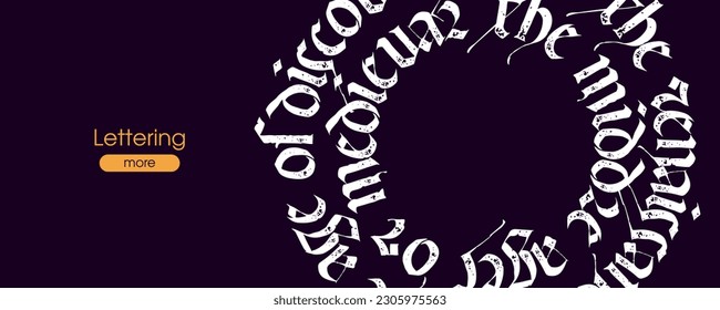 Medieval web banner with blackletter gothic calligraphy on a circle. Ornamental frame with lettering composition pattern. Vector illustration with illuminated initials. Template for vintage label. 