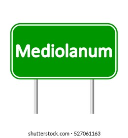 Mediolanum road sign isolated on white background.