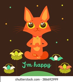 Meditating Vector. Yoga Cat Vector. Cute Red Cat And Message I'M Happy. Vector For Poster Print Greeting Card T Shirt Apparel Design.