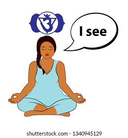 Meditating woman. I see - affirmation for chakra Ajna. Vector illustration isolated on white background.