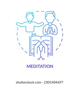 Meditation blue gradient concept icon. Focusing on spiritual thoughts. Religious practice and ritual abstract idea thin line illustration. Isolated outline drawing. Myriad Pro-Bold font used