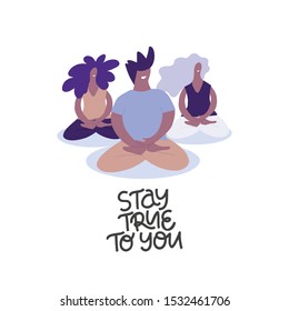 Meditation flat vector banner template. Concentration and relaxation practicing illustration. Man and woman sitting in lotus pose. Yoga group class poster design. Stay true to you lettering