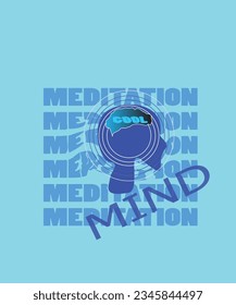 MEDITATION RELAX T SHIRT DESIGN typography, print, vector illustration