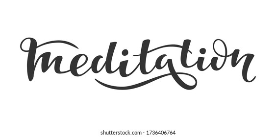 Meditation vector text, hand drawn lettering