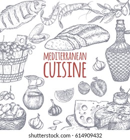 Mediterranean cuisine template. Includes hand drawn sketch of bread, wine, cheese, olives, seafood and spices. Great for restaurants, cafes, recipe and travel books.