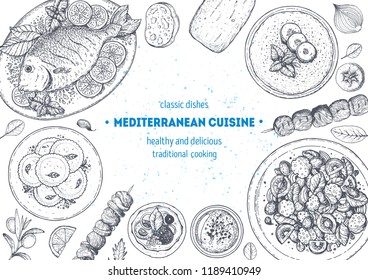 Mediterranean Cuisine Top View Frame. A Set Of Mediterranean Dishes . Food Menu Design Template. Vintage Hand Drawn Sketch Vector Illustration