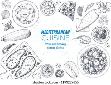 Mediterranean Cuisine Top View Frame. A Set Of Mediterranean Dishes . Food Menu Design Template. Vintage Hand Drawn Sketch Vector Illustration