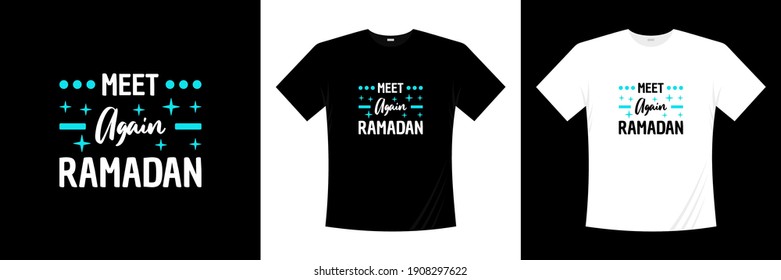meet again ramadan typography t-shirt design