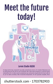 Treffen Sie Zukunft heute Plakat flach Silhouette Vektorillustration Vorlage. Robotik, technologische Entwicklung. Broschüre, Broschüre ein Seite Konzept Design mit Zeichentrickfiguren. Ingenieurflyer, Merkblatt mit Textbereich