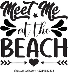 Meet Me at the Beach T-shirt Design Vector File.