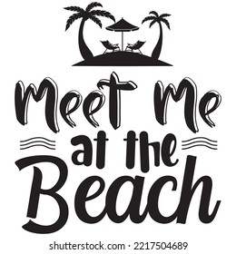 Meet Me at the Beach T-shirt Design Vector File.