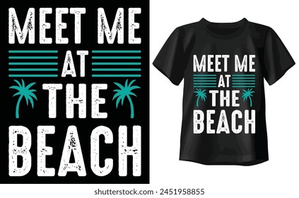 Meet me at the beach T-shirt, summer Typography T-shirt Design