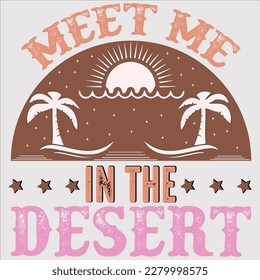  Meet Me In The Desert, cowboy, cowgirl, western, texas, country, cowboy hat, hey, funny, cowboy boots, howdy, svg