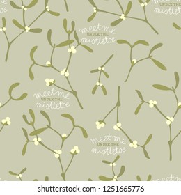meet me under the mistletoe branches with berries messy seamless pattern on olive background
