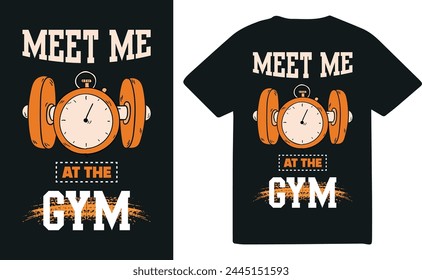 Meet meat the GYM fitness quotes tshirt Design Template. Fitness and Diet Daily Fitness Sheets Gym Physical Activity Training Quotes T-shirt Design Template.