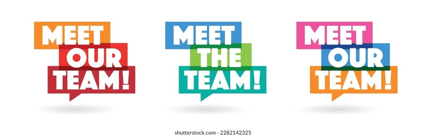 Meet the team, Meet our team on speech bubble