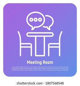 Meeting room thin line icon: office desk, chairs and speech bubbles. Teamwork, brainstorming, communication, cooperation. Vector illustration.