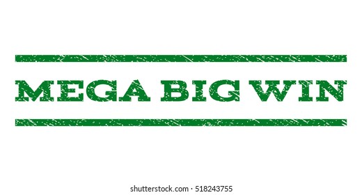 Mega Big Win watermark stamp. Text caption between horizontal parallel lines with grunge design style. Rubber seal stamp with scratched texture. Vector green color ink imprint on a white background.