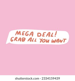 Mega deal grab all you want. Vector illustration on pink background. 