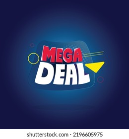 Mega deals sales 3d text style vector template illustration for social media Social media banner template, voucher, discount, season sale.