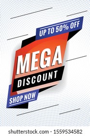 Mega discount. Promotional concept template for banner, website, poster. Special offer tag. Vector illustration