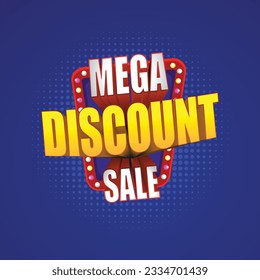 Mega Discount Sale Logo label Unit,  ad elements, Retro Lights, Vector Design 3d Logo