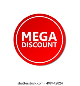 Mega discount sticker. Commercial red offer label. Vector isolated illustration.