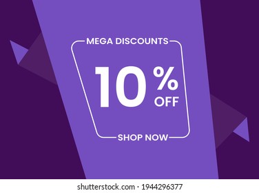 Mega Discounts 10% Off Shop Now. 10 percent Discount sale modern banner vector illustration