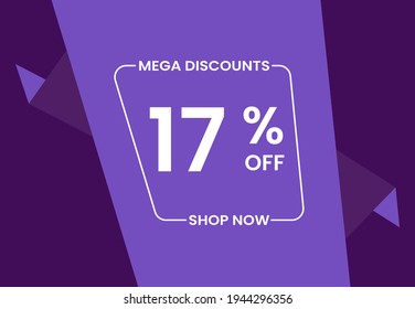 Mega Discounts 17% Off Shop Now. 17 percent Discount sale modern banner vector illustration