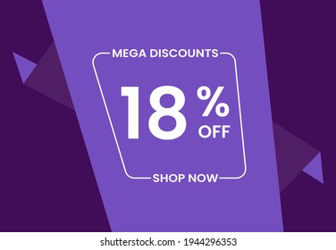 Mega Discounts 18% Off Shop Now. 18 percent Discount sale modern banner vector illustration
