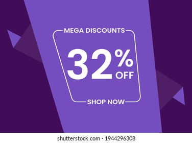 Mega Discounts 32% Off Shop Now. 32 percent Discount sale modern banner vector illustration