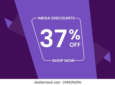 Mega Discounts 37% Off Shop Now. 37 percent Discount sale modern banner vector illustration
