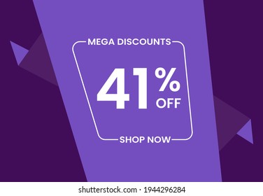Mega Discounts 41% Off Shop Now. 41 percent Discount sale modern banner vector illustration