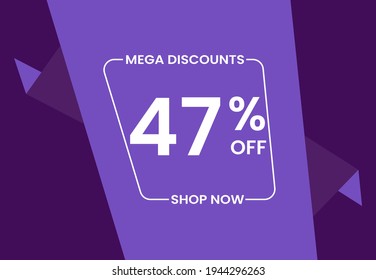 Mega Discounts 47% Off Shop Now. 47 percent Discount sale modern banner vector illustration
