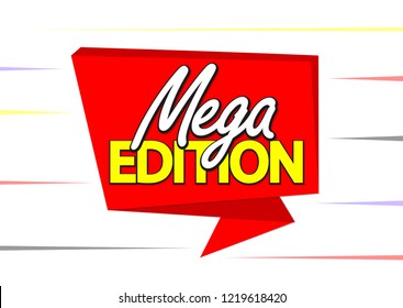 Mega Edition, speech bubble banner design template, promo tag, vector illustration