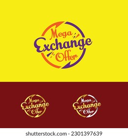 Mega Exchange Offer Logo Label Unit Logo Vector Templates 
