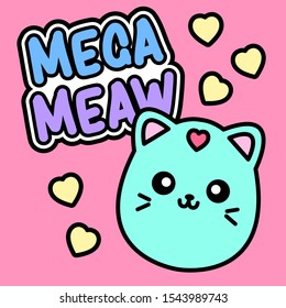 MEGA MEOW CAT, SLOGAN PRINT VECTOR