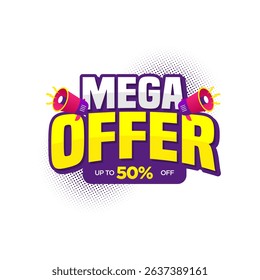 Mega Offer Up To 50% Discount Label
