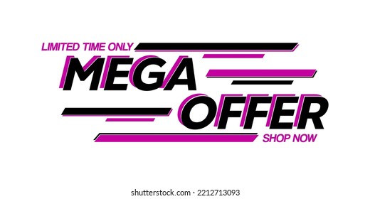 mega offer banner, shop now, limited time only, white background, black and pink.