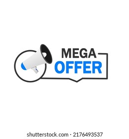 Mega offer banner template. Badge with megaphone. Modern vector icon.